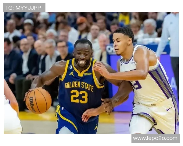 勇士与国王今日360直播精彩对决全程回放与分析